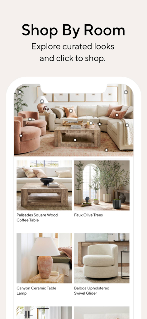 쇼핑 가능한 가구와 엄선된 인테리어 디자인 스타일을 특징으로 하는 Pottery Barn 앱 방별 쇼핑 화면