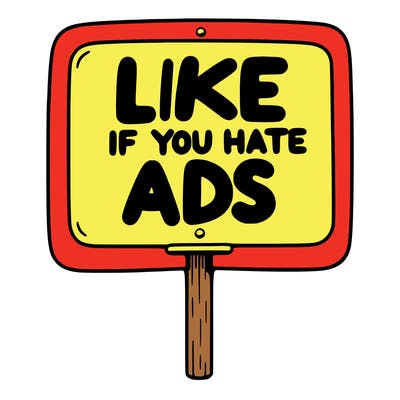 a sign that says like if you hate ads
