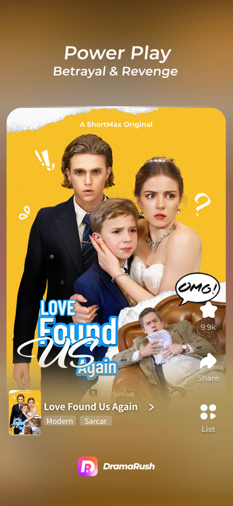 A screenshot of the DramaRush app interface featuring a short drama series titled Love Found Us Again under the Power Play category.