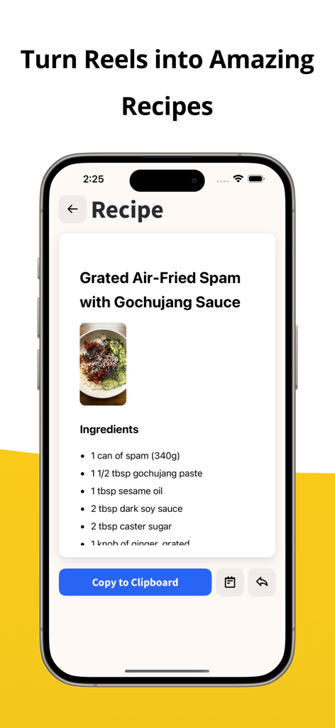 Harvest: Turn Feed into Notes - La aplicación Harvest convirtiendo un Reel de redes sociales en una nota de receta limpia con una lista de ingredientes y un botón para copiar.