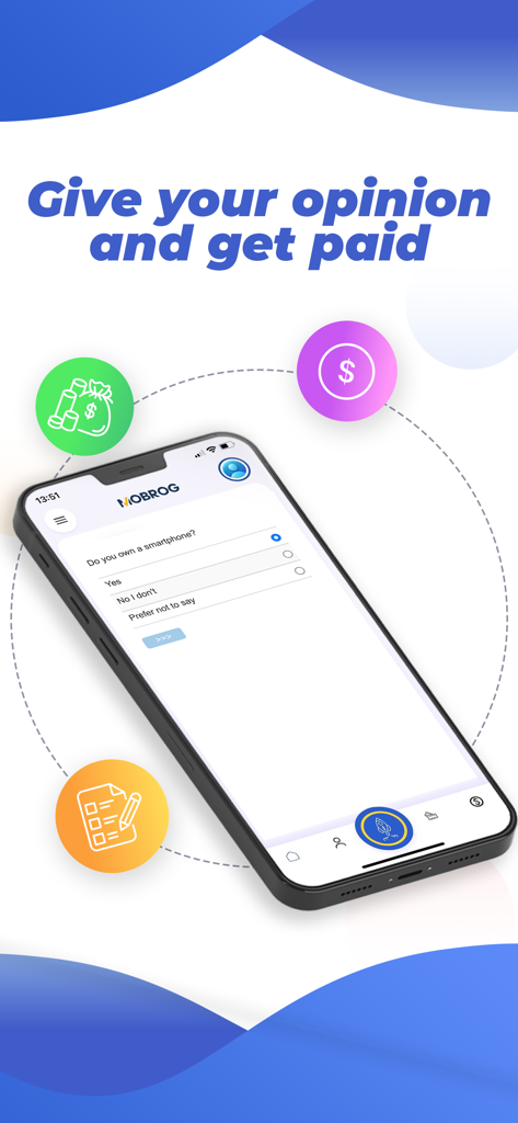 MOBROG - A smartphone showing a survey question on the MOBROG app with the headline Give your opinion and get paid.