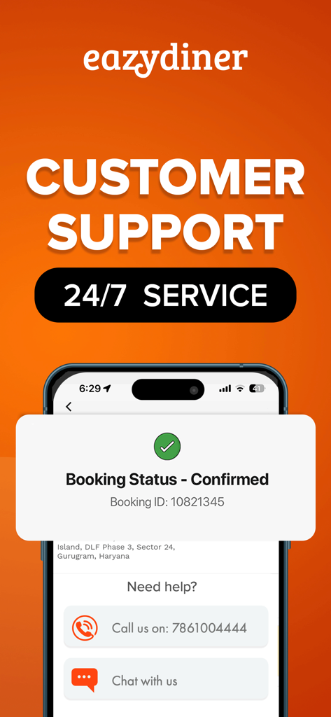 EazyDiner : Eat Out & Save - EazyDiner app displaying 24/7 customer support options and booking confirmation.