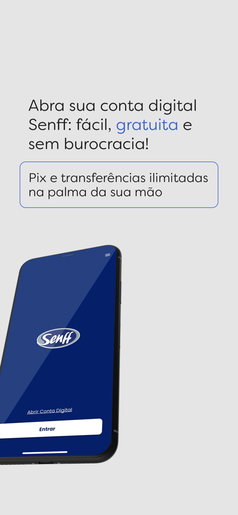 Senff Clientes: Cartão e + - Smartphone screen for Senff digital account featuring Pix and unlimited transfers text