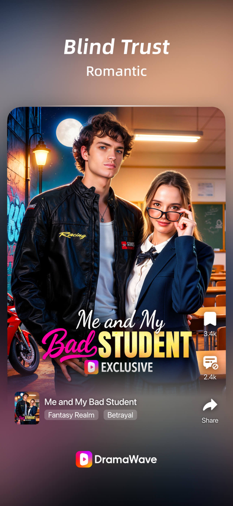 DramaWave - Dramas & Reels - DramaWave mobile app interface showing a vertical romantic drama series titled Me and My Bad Student.