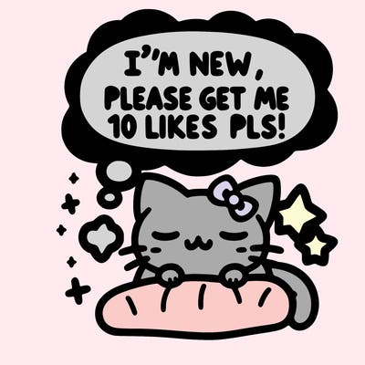 kitty taking a nap dream talking and saying "i'm new, please get me at least 10 likes pls!!"