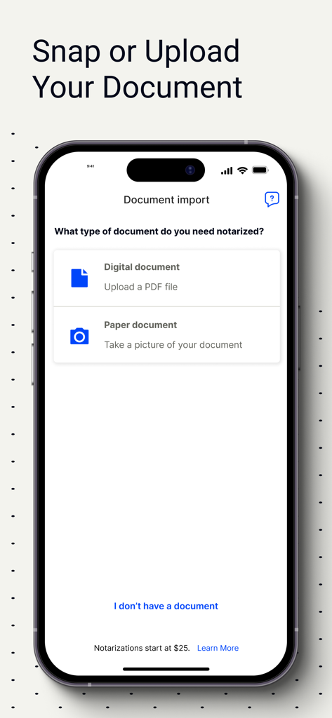 Notarize - Notarize mobile app screen for uploading a digital document or snapping a photo of a paper document
