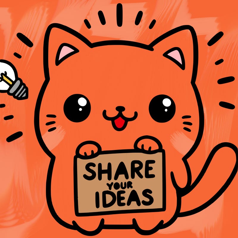 a cute cat saying share your ideas