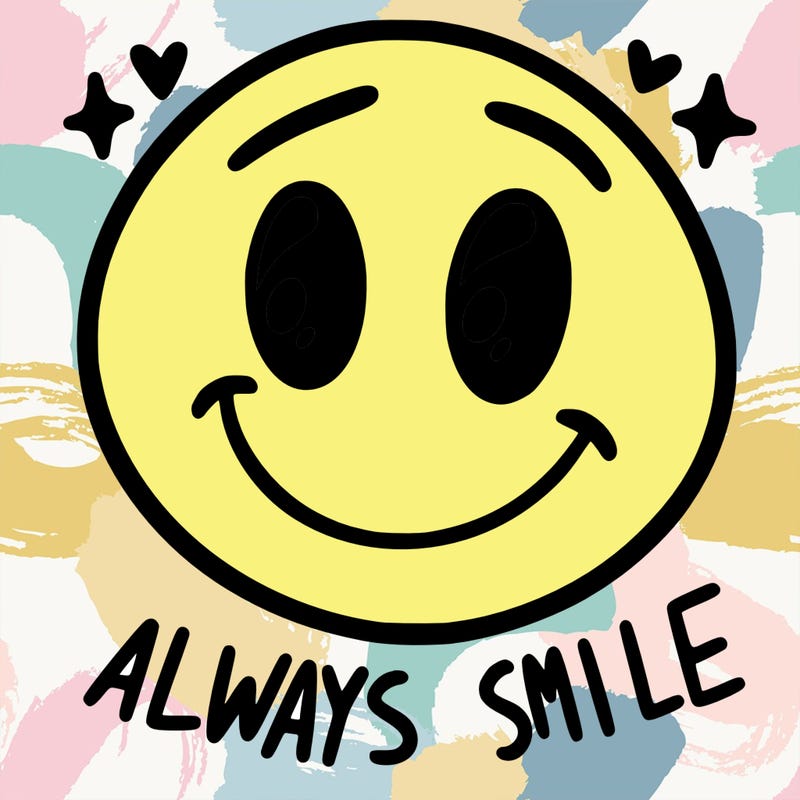 always smile