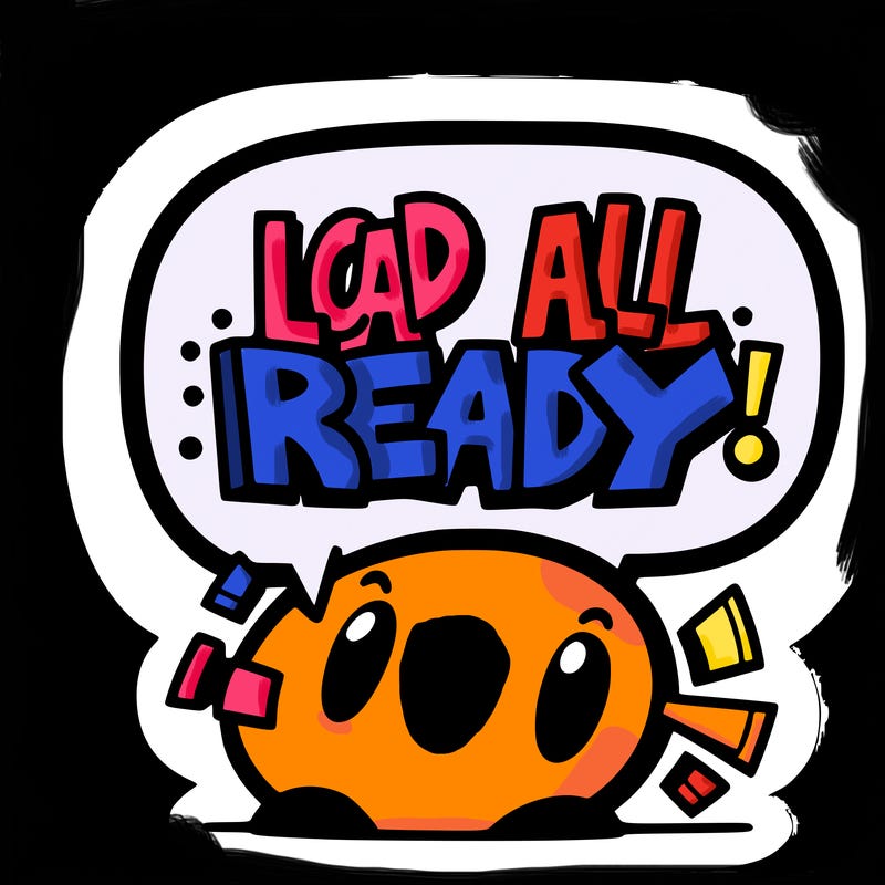 a picture in bubble letters that says load all ready! 😡