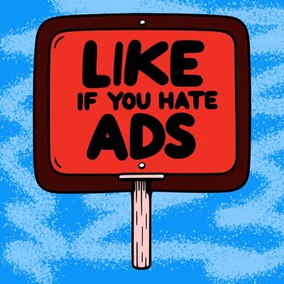 a sign that says like if you hate ads