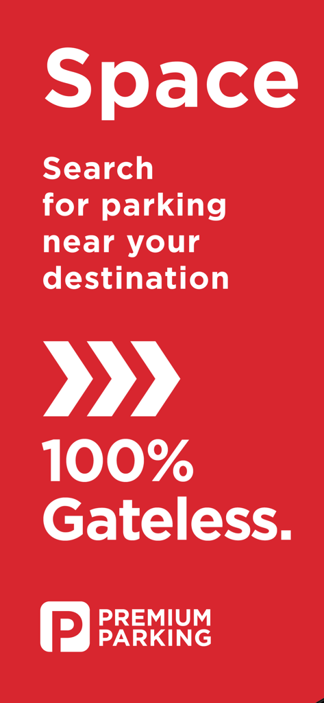 Premium Parking - Premium Parking marketing graphic highlighting search for parking and 100 percent gateless service