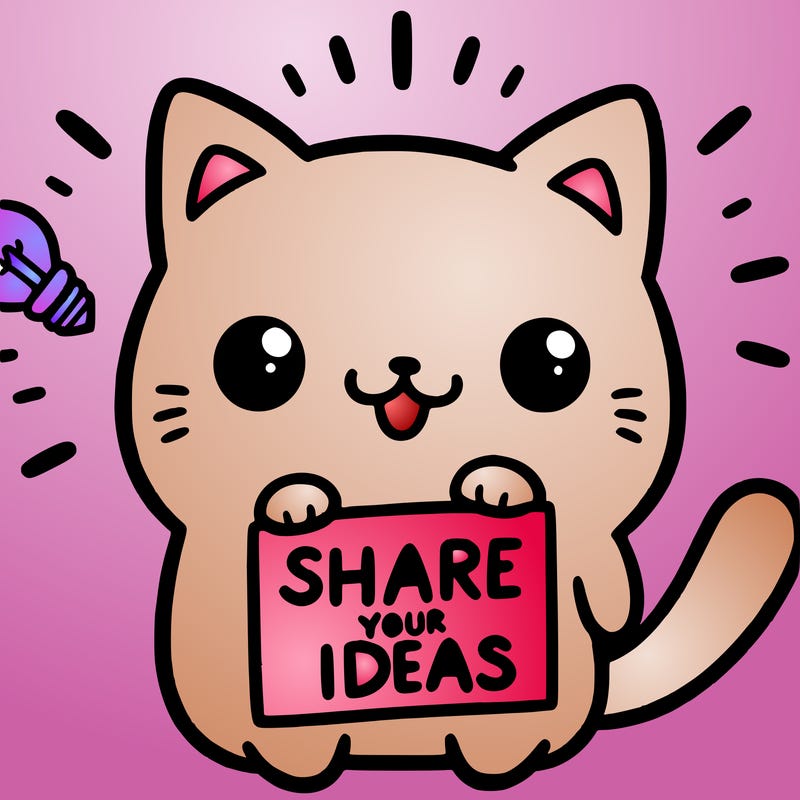 a cute cat saying share your ideas