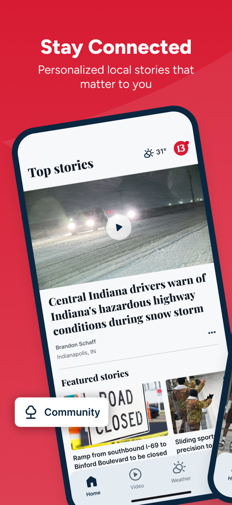 Indianapolis News from 13 WTHR - The Indianapolis News from 13 WTHR app showing top local stories and weather alerts