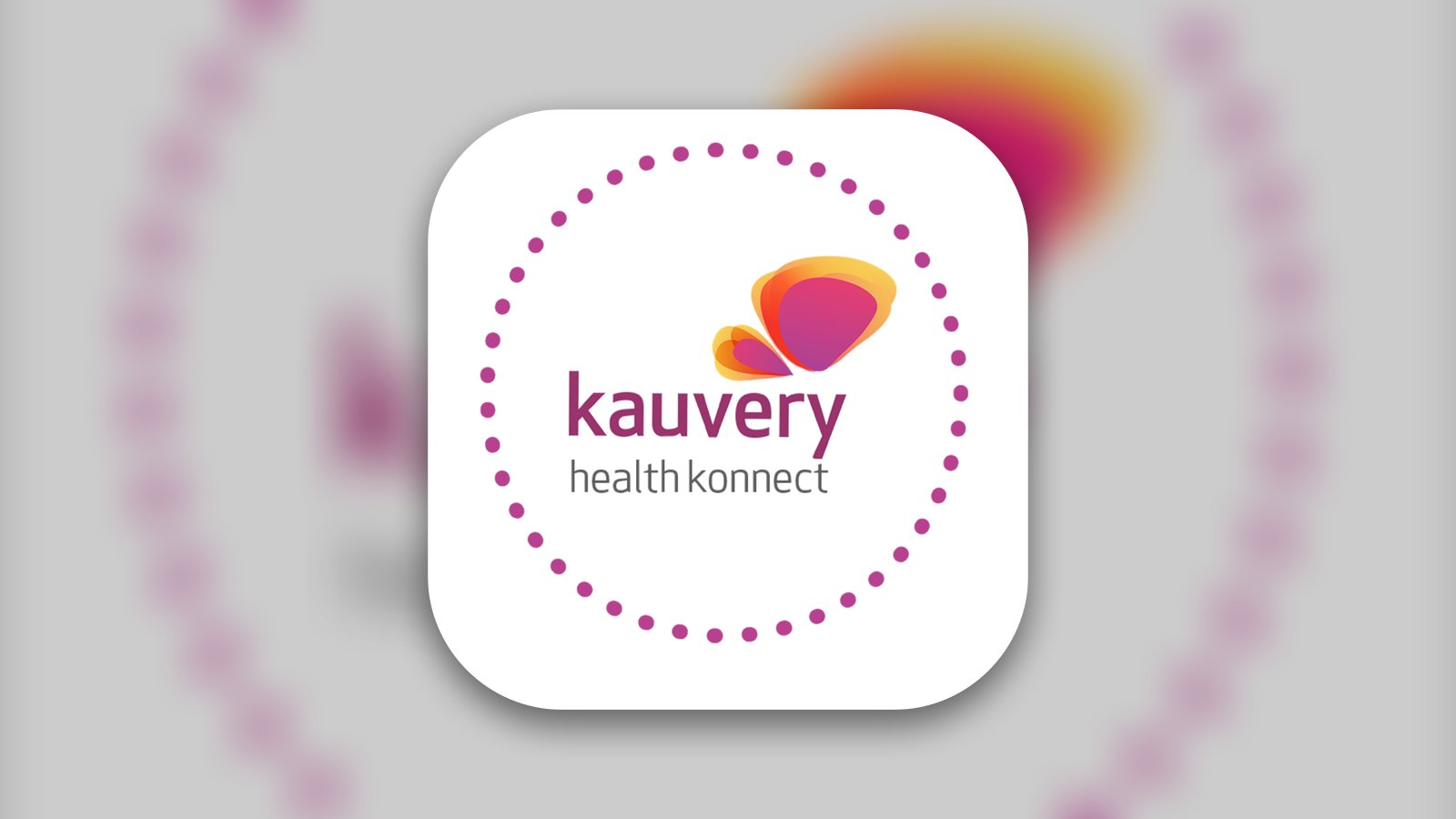 kauvery health konnect - Medical App | MWM
