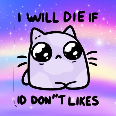 a cat that will die if we don’t get 10 likes