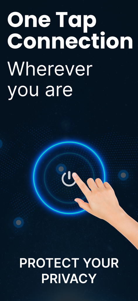Free VPN - Fast Proxy Master - A hand tapping a power button for one tap VPN connection to protect privacy