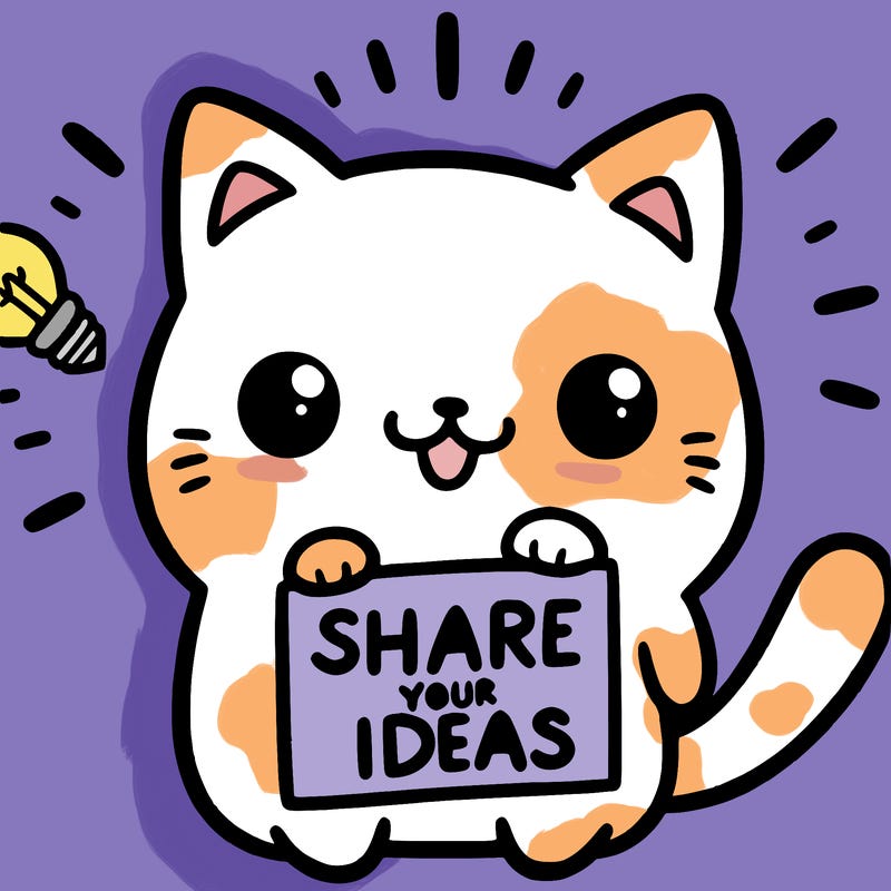 a cute cat saying share your ideas