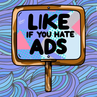 a sign that says like if you hate ads