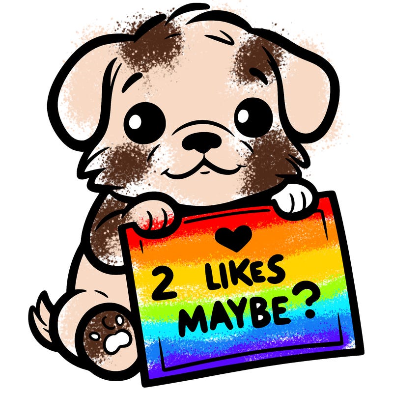 a puppy holding a sign that says 2 likes maybe?