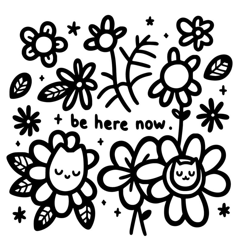 be here now message cute easy flowers