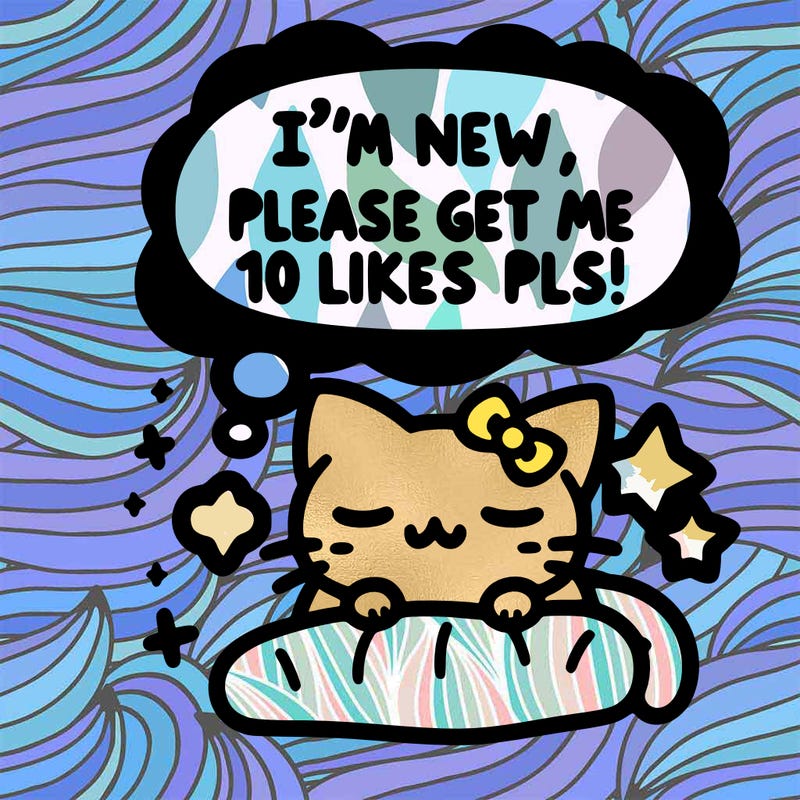 kitty taking a nap dream talking and saying "i'm new, please get me at least 10 likes pls!!"