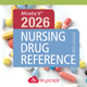 Mosby’s Nursing Drug Reference