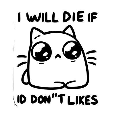 a cat that will die if we don’t get 10 likes