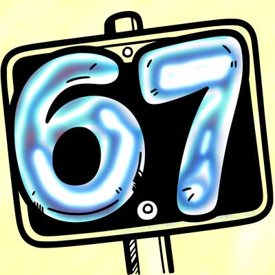 a sign that says 6 7