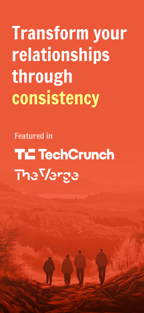 Catchup: Friendship Tracker - Promotional image for Catchup app with the slogan Transform your relationships through consistency and media logos from TechCrunch and The Verge.