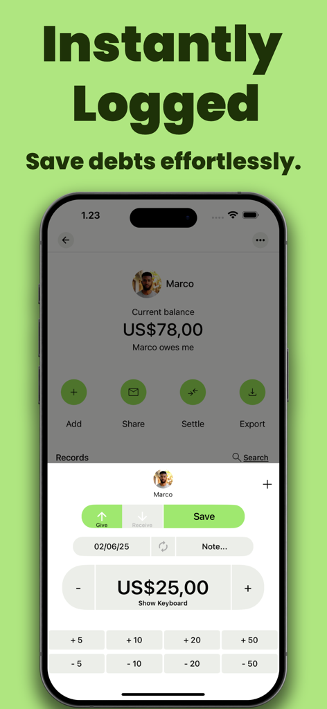 Loan Tracker: You Owe Me - Mobile app interface of Loan Tracker showing a user logging a 25 dollar debt for a contact named Marco