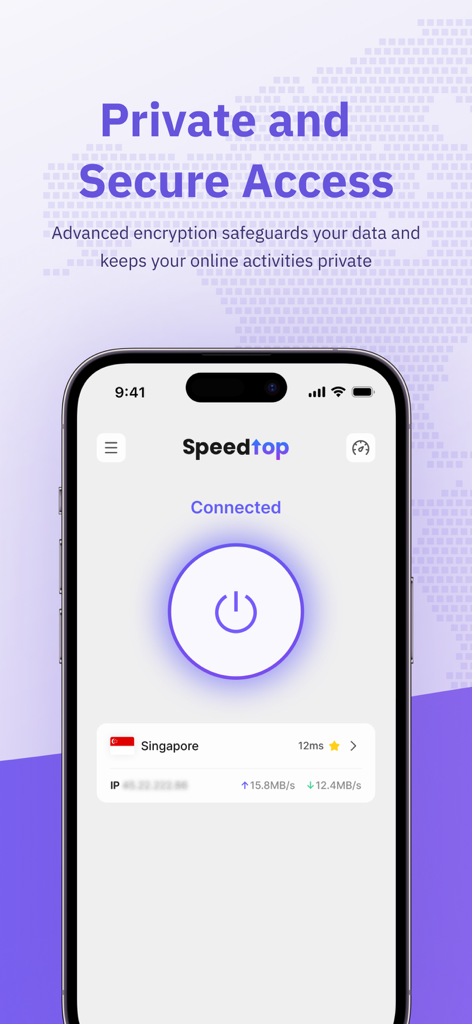 SpeedTop VPN app interface on a smartphone showing a connected status and private secure access messaging