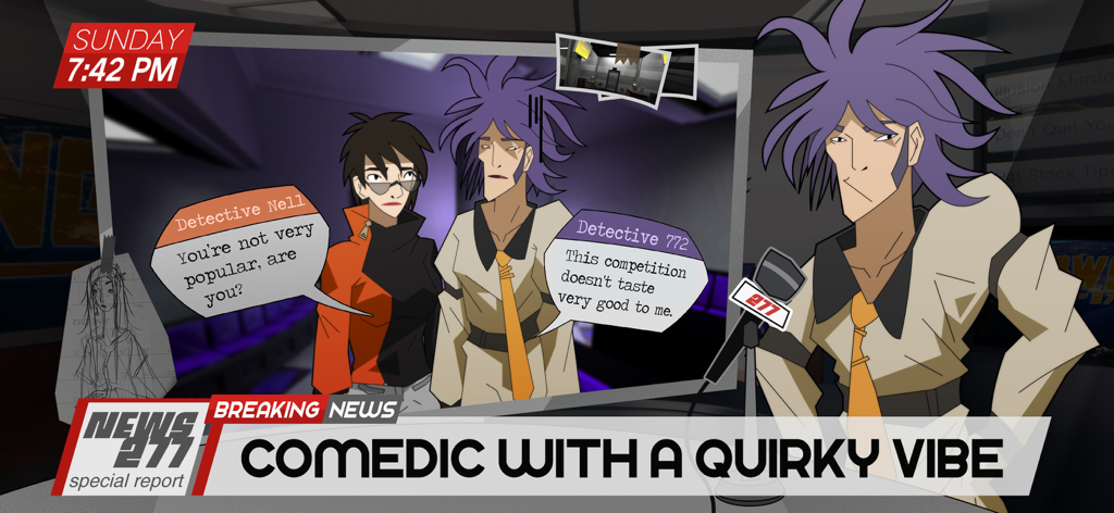 Methods: Detective Competition - A news report style screenshot from Methods Detective Competition featuring characters Detective Nell and Detective 772 with quirky dialogue.