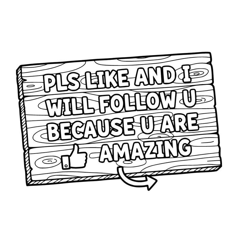 a sign that says pls like and i will follow u because u are amazing