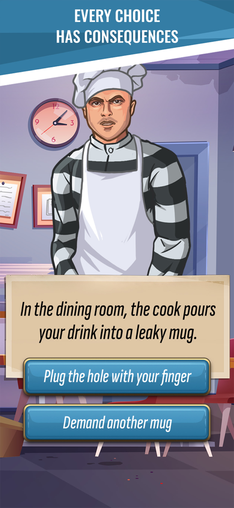 Hoosegow: Prison Survival - Gameplay screen of Hoosegow Prison Survival showing a choice-based scenario with a prison cook and the text every choice has consequences