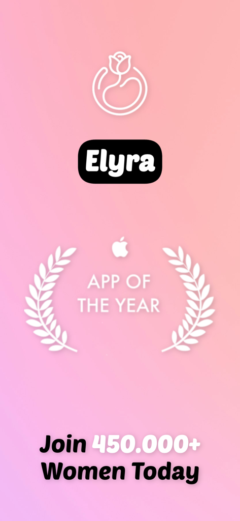 Elyra - Period & Pregnancy - Elyra 생리 및 임신 앱 첫 화면에 올해의 앱 수상 내역과 450,000명의 여성들과 함께하라는 문구가 표시됨