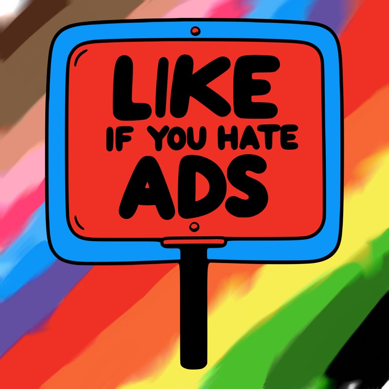 a sign that says like if you hate ads