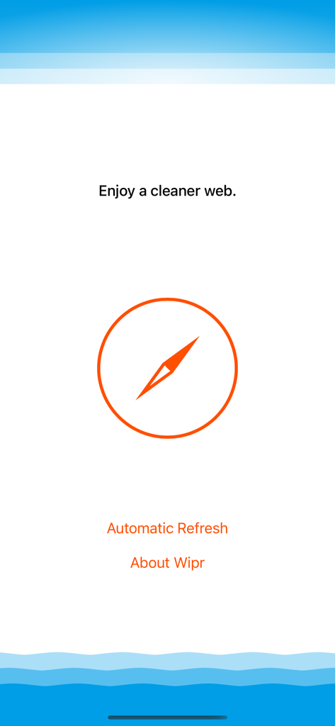 Wipr - Wipr app home screen with minimalist design featuring the slogan Enjoy a cleaner web and an orange compass icon