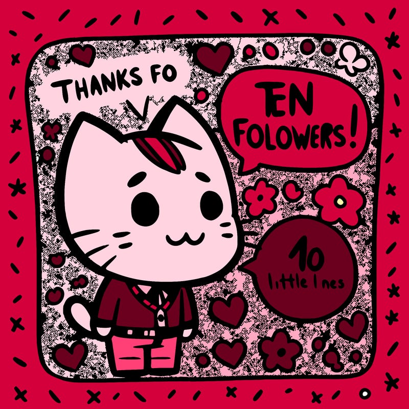 thanks for ten followers!!