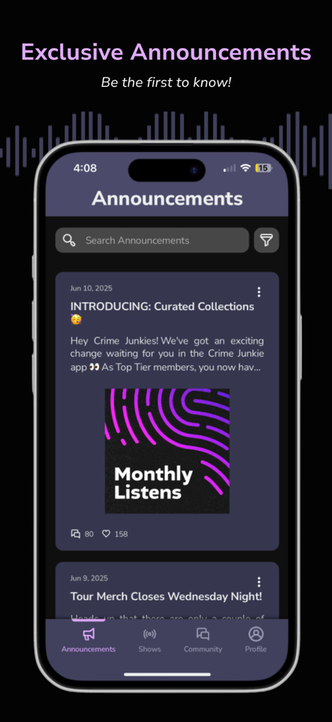 Crime Junkie Fan Club - The Announcements screen of the Crime Junkie Fan Club app featuring exclusive news and updates for members.