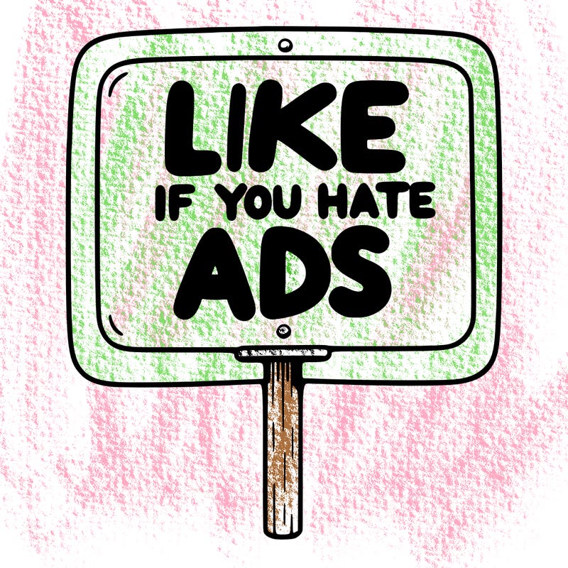 a sign that says like if you hate ads