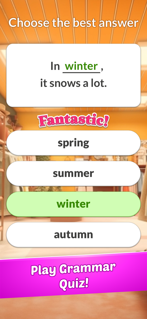 Word Shop - Fun Spelling Games - Screenshot of Word Shop Grammar Quiz showing a fill in the blank question about seasons