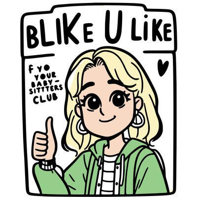 girl saying like if u like the babysitters club.