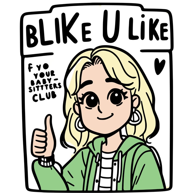 girl saying like if u like the babysitters club.