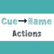 Cue Name - Actions