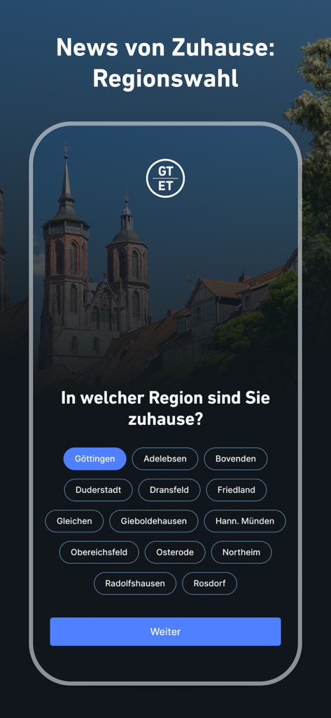 GT/ET - News und Podcast - Region selection screen in the GT/ET News app featuring local German cities like Gottingen and Duderstadt