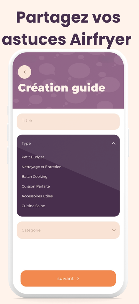 Recettes Airfryer- Cookofry - Mobile app interface for creating an airfryer guide with categories like batch cooking and healthy cooking