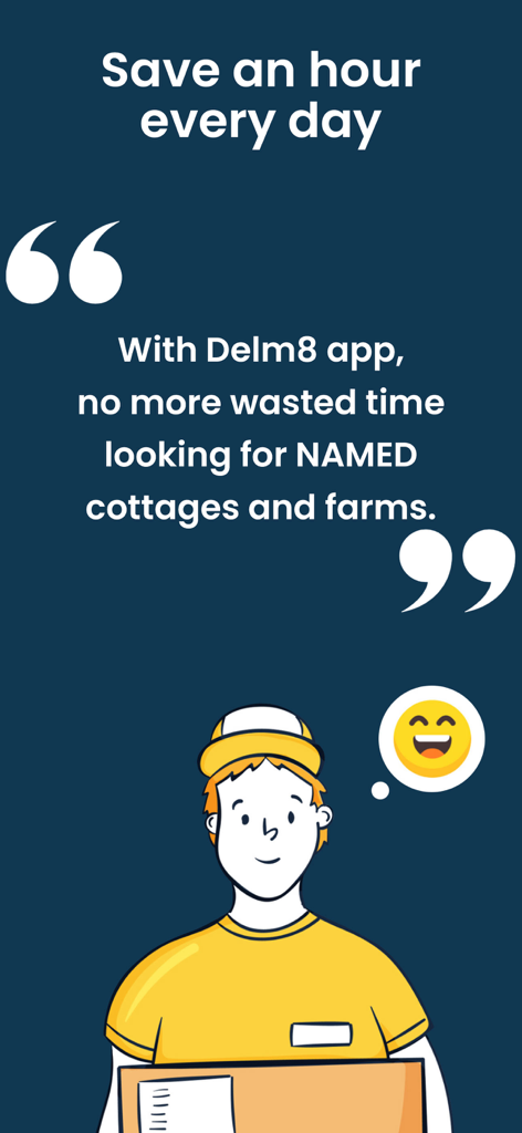 DelM8 UK Address Finder - Happy courier saving time finding named properties using the DelM8 app