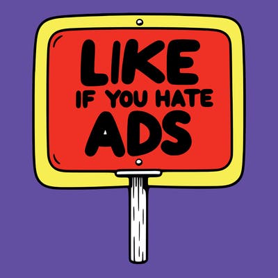 a sign that says like if you hate ads
