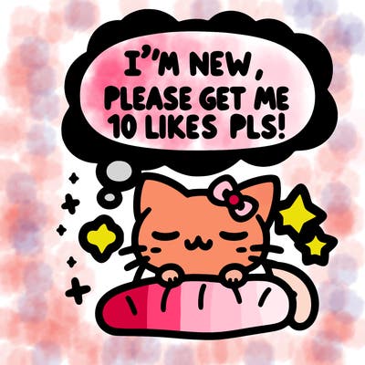 kitty taking a nap dream talking and saying "i'm new, please get me at least 10 likes pls!!"