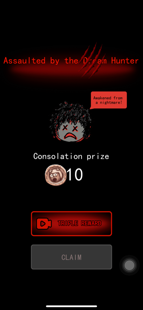 Haunted Dorm - Un écran de défaite dans le jeu Haunted Dorm montrant le message "Assaulted by the Dream Hunter" et une récompense de consolation de dix pièces.